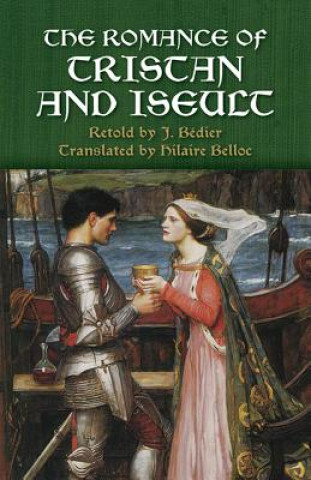 Knjiga Romance of Tristan and Iseult J. Bedier