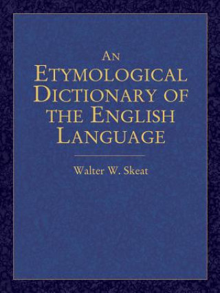 Carte Etymological Dictionary of the English Language Walter W Skeat