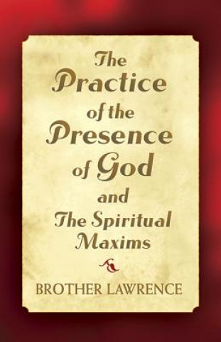 Carte Practice of the Presence of God and the Spiritual Maxims Brother Lawrence