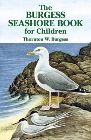 Kniha Burgess Seashore Book for Children Thornton W Burgess