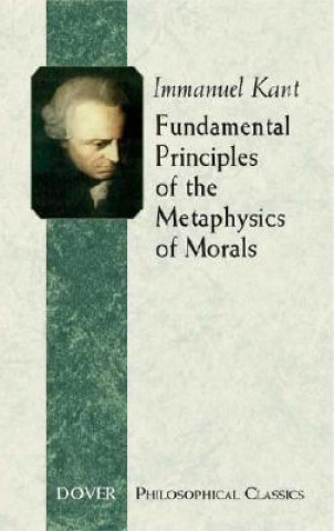 Carte Fundamental Principles of the Metaphysics of Morals Immanuel Kant