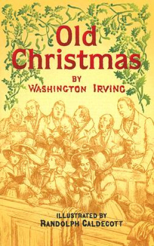 Książka Old Christmas Washington Irving