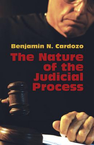 Könyv Nature of the Judicial Process Benjamin N. Cardozo