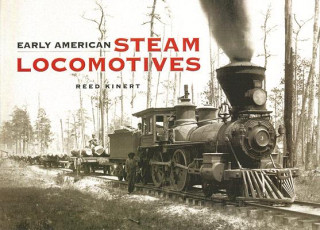 Könyv Early American Steam Locomotives Reed Kinert
