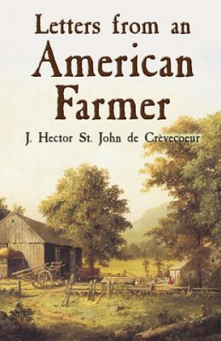 Carte Letters from an American Farmer J Hector St John de Crevecoeur