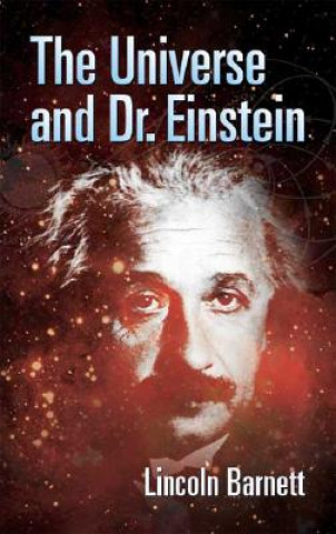 Könyv Universe and Dr. Einstein Lincoln Barnett