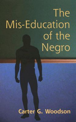 Książka MIS-Education of the Negro Carter G Woodson