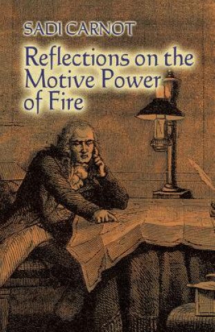 Kniha Reflections on the Motive Power of Fire Sadi Carnot