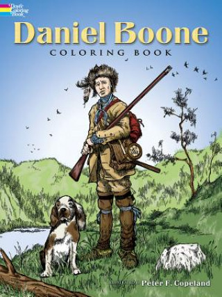 Kniha Daniel Boone Coloring Book Peter F Copeland