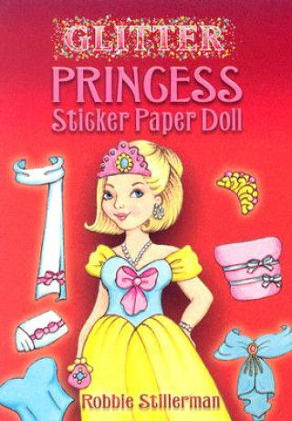 Könyv Glitter Princess Sticker Paper Doll Robbie Stillerman