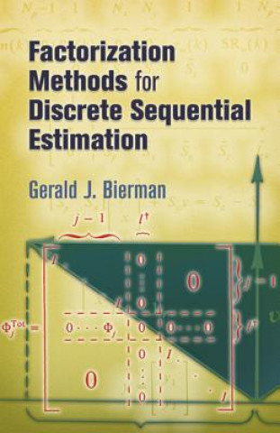 Carte Factorization Methods for Discrete Sequential Estimation Gerald J Bierman