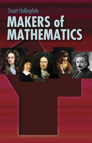 Könyv Makers of Mathematics Stuart Hollingdale