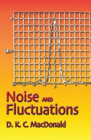 Kniha Noise and Fluctuations D K C MacDonald