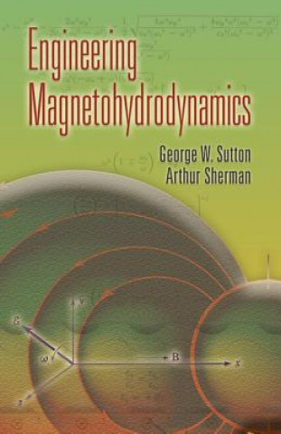 Βιβλίο Engineering Magnetohydrodynamics George W Sutton