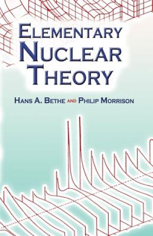 Kniha Elementary Nuclear Theory Hans Albrecht Bethe