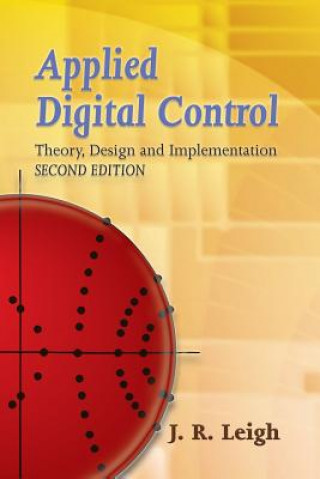 Könyv Applied Digital Control J R Leigh