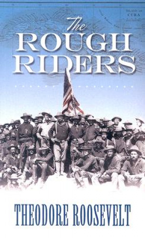 Könyv Rough Riders Theodore Roosevelt