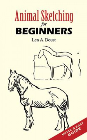 Книга Animal Sketching for Beginners Len A. Doust