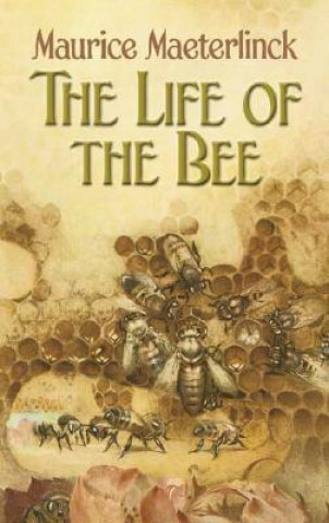 Książka Life of the Bee Maurice Maeterlinck