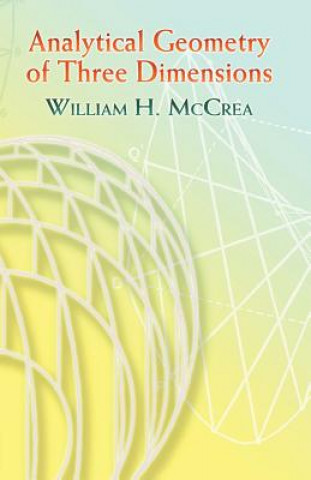 Książka Analytical Geometry of Three Dimensions William H McCrea