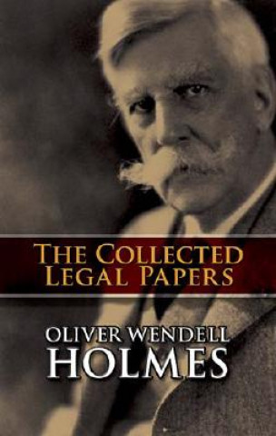 Könyv Collected Legal Papers Oliver Wendell Holmes