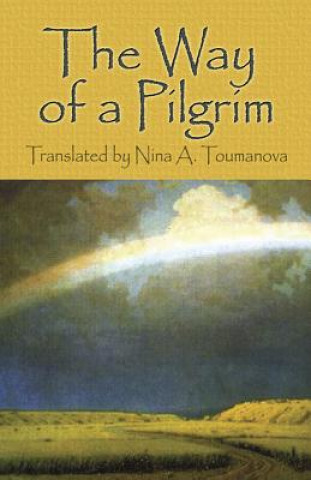 Kniha Way of a Pilgrim Nina A. Toumanova