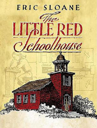 Книга Little Red Schoolhouse Eric Sloane
