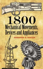 Carte 1800 Mechanical Movements, Devices and Appliances Gardner Dexter Hiscox
