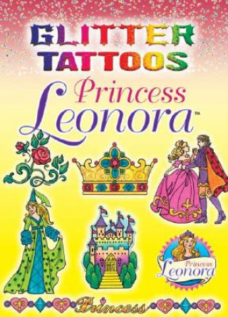 Kniha Glitter Tattoos Princess Leonora Eileen Rudisill Miller