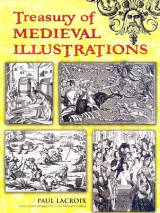 Kniha Treasury of Medieval Illustrations Paul Lacroix
