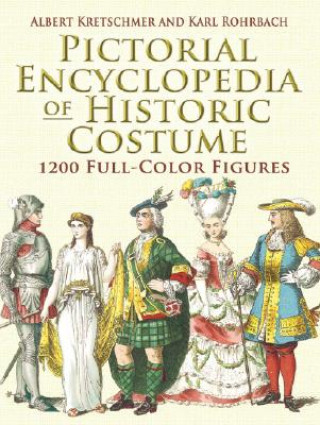 Knjiga Pictorial Encyclopedia of Historic Costume Albert Kretschmer