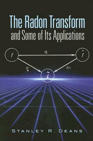 Книга Radon Transform and Some of Its Applications Stanley R Deans