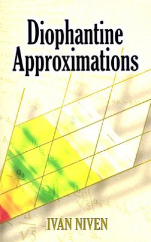 Kniha Diophantine Approximations Ivan Morton Niven