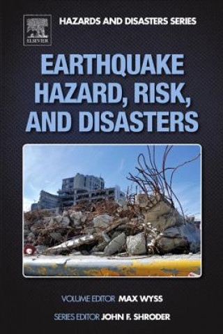 Knjiga Earthquake Hazard, Risk and Disasters Max Wyss