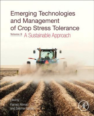 Könyv Emerging Technologies and Management of Crop Stress Tolerance Paraviz Ahmad
