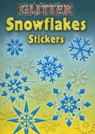 Kniha Glitter Snowflakes Stickers Christy Shaffer