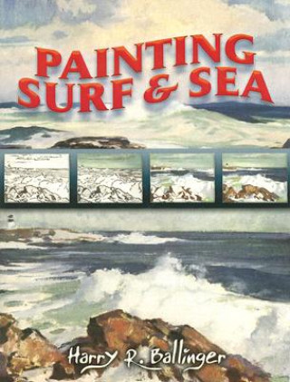 Knjiga Painting Surf and Sea Harry R. Ballinger