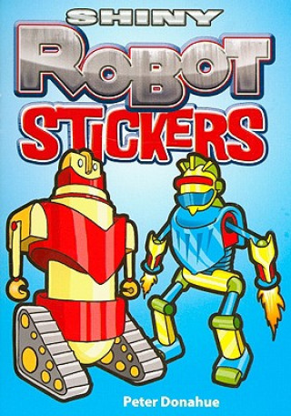 Buch Shiny Robot Stickers Peter Donahue