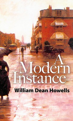 Könyv Modern Instance William Dean Howells