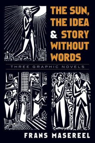 Книга Sun, the Idea & Story Without Words Frans Masereel