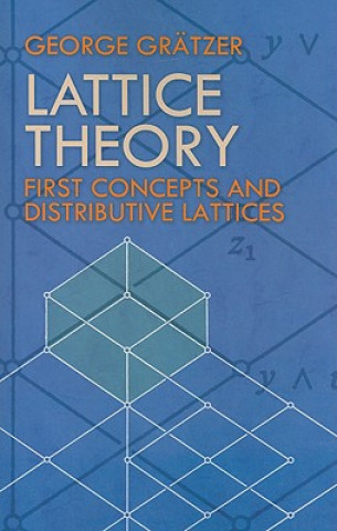 Könyv Lattice Theory George Gratzer