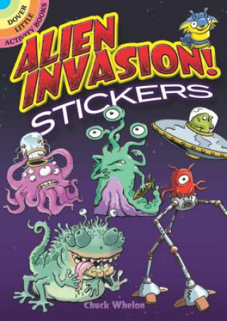 Kniha Alien Invasion! Stickers Chuck Whelon