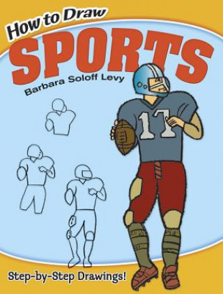 Kniha How to Draw Sports Barbara Soloff Levy