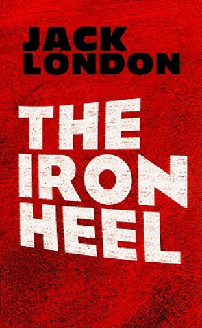 Könyv Iron Heel Jack London