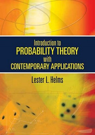 Книга Introduction to Probability Theory with Contemporary Applications Lester L. Helms