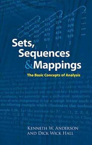 Kniha Sets, Sequences and Mappings Dr Kenneth Anderson
