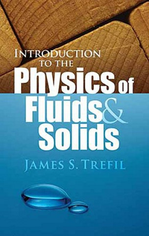 Book Introduction to the Physics of Fluids and Solids James S Trefil