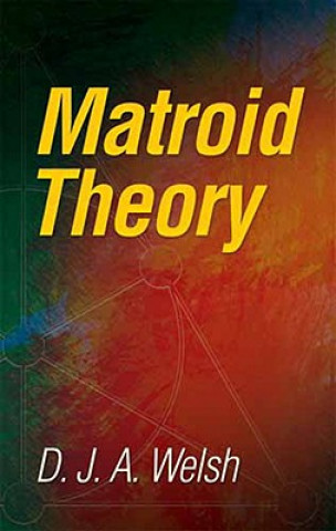 Книга Matroid Theory D J A Welsh