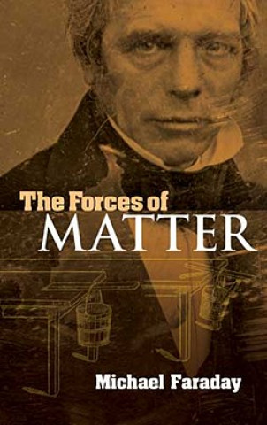 Book Forces of Matter Michael Faraday