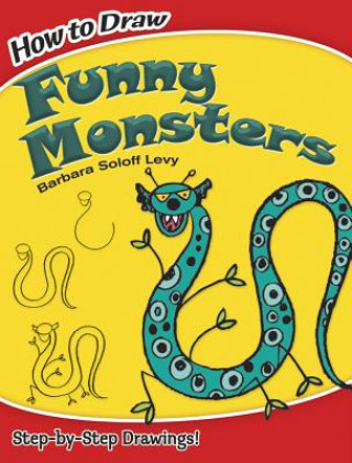Carte How to Draw Funny Monsters Barbara Soloff Levy